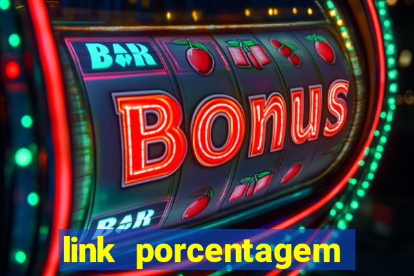 link porcentagem slots pp